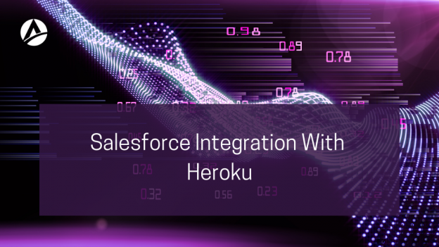 Learn All About Salesforce Integration With Heroku